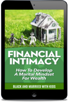 Financial Intimacy: How to Develop a Marital Mindset for Wealth [eBook]